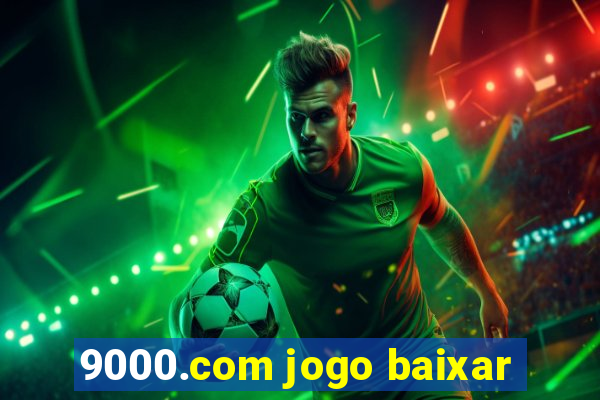 9000.com jogo baixar